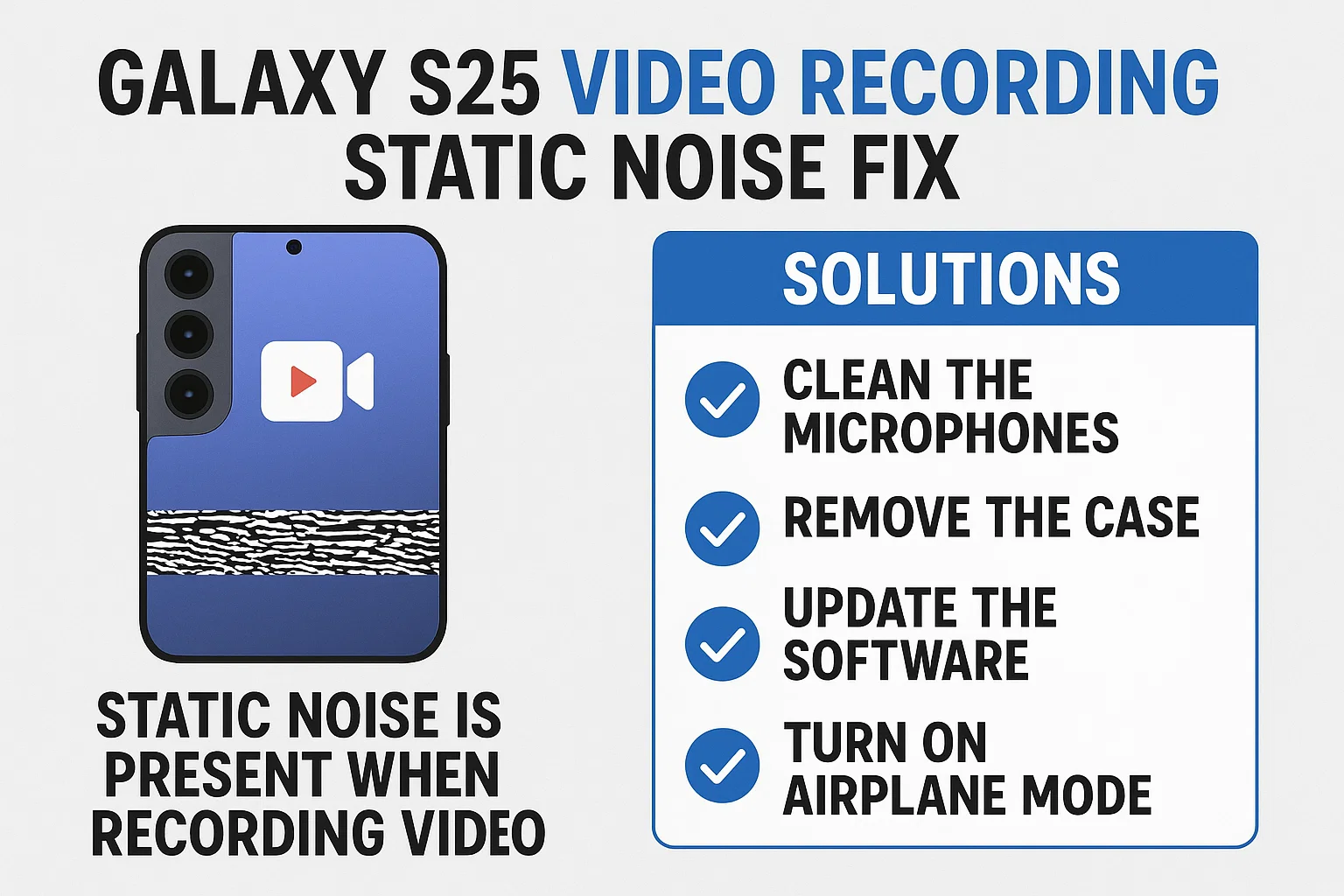 Galaxy S25 Video Recording Static Noise Fix Solutions